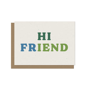 Hi Friend Blank Greeting Card
