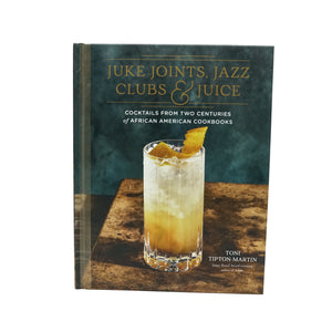 Juke Joints, Jazz Clubs, and Juice Book Cover