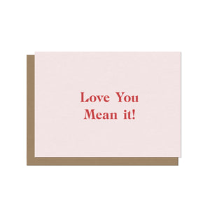 Love You Mean It Card