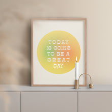 Great Day Quote Print