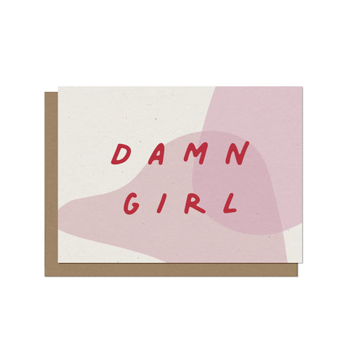 Damn Girl Mother's Day Blank Card