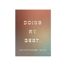 Doing My Best Quote Print