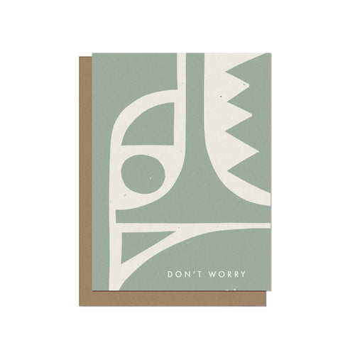 Don't Worry Encouragement Card