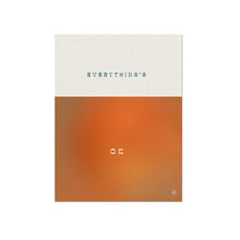 Everything's Ok Quote Print