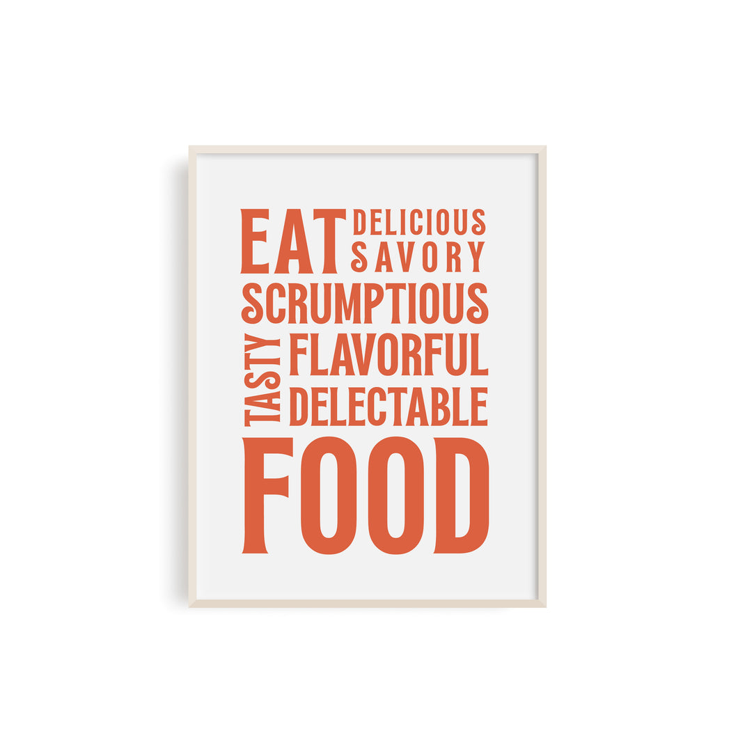 Eat Delicious Food Art Print