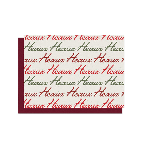 Heaux Heaux Heaux Christmas Card