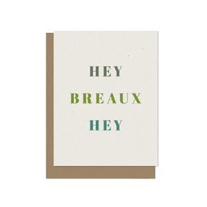 Hey Breaux Hey Blank Card