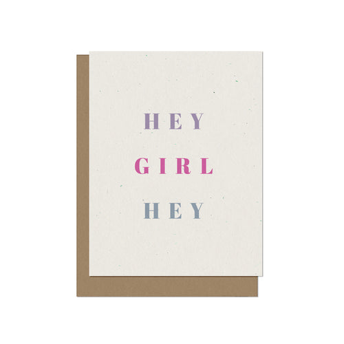 Hey Girl Hey Blank Card