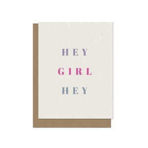 Hey Girl Hey Blank Card