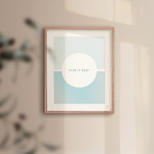Take it Easy Quote Print
