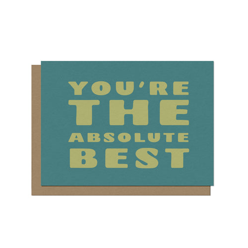 You're the Absolute Best Blank Card